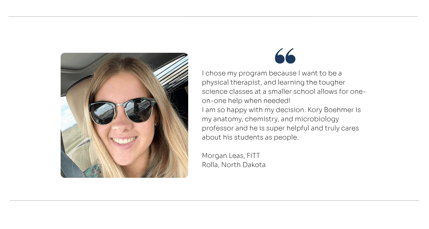 Photo of a Lake Region State College student seated in a car wearing sunglasses alongside a testimonial text about choosing the FiTT program to become a physical therapist, valuing small class sizes, one-on-one help in science courses, and supportive instruction from Professor Kory Boehmer, attributed to Morgan Leas from Rolla, North Dakota.