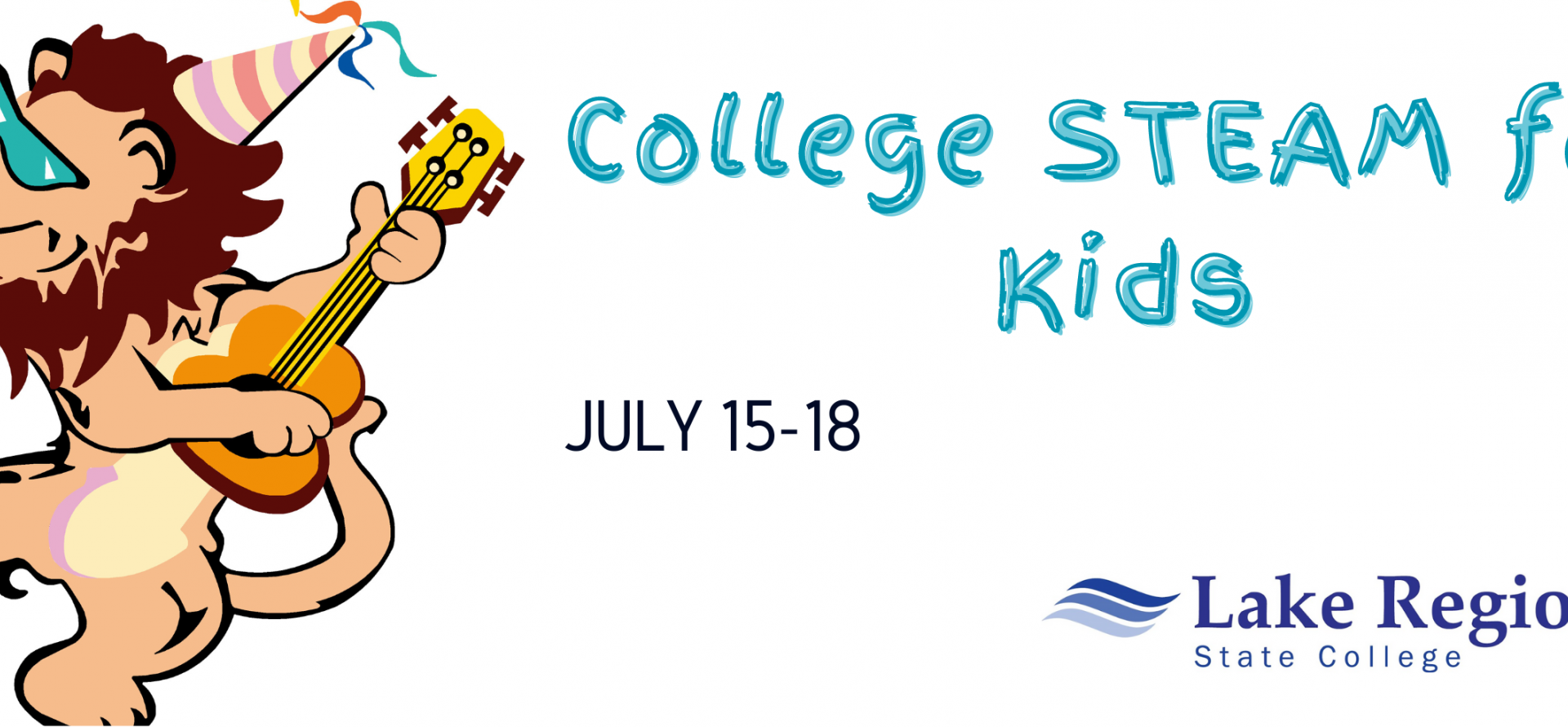 College STEAM for Kids July 15-18